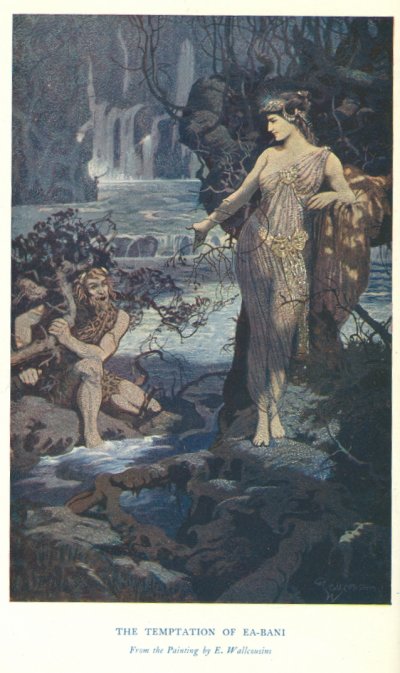 Frontispiece: THE TEMPTATION OF EA-BANI<br> <i>From the Painting by E. Wallcousins</i>.